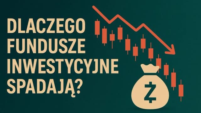 Dlaczego fundusze inwestycyjne spadają? Odkryj przyczyny i skutki Dlaczego fundusze inwestycyjne spadają? Odkryj przyczyny i skutki