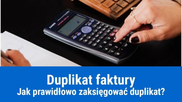 Jak zaksięgować duplikat faktury z poprzedniego roku bez błędów? Jak zaksięgować duplikat faktury z poprzedniego roku bez błędów?