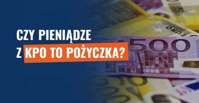KPO czy to pożyczka? Zrozum, co musisz wiedzieć o funduszach KPO czy to pożyczka? Zrozum, co musisz wiedzieć o funduszach