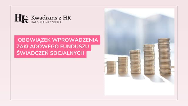 Zakładowy fundusz świadczeń socjalnych – kto musi go utworzyć? Zakładowy fundusz świadczeń socjalnych – kto musi go utworzyć?